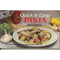 thumbnail image 1 of Pre-Owned Quick and Easy Pasta Recipes (Paperback) 0911954791 9780911954791, 1 of 1