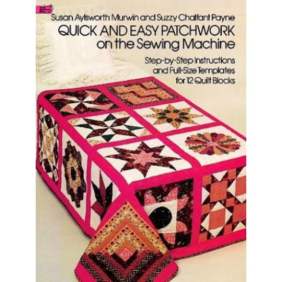 Pre-Owned Quick and Easy Patchwork on the Sewing Machine (Dover Needlework Series), 9780486237701, 0486237702, Paperback,