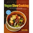 thumbnail image 1 of Pre-Owned Quick and Easy Vegan Slow Cooking: More Than 150 Tasty, Nourishing Recipes That Practically Make Themselves (Paperback) 1615190430 9781615190430, 1 of 1
