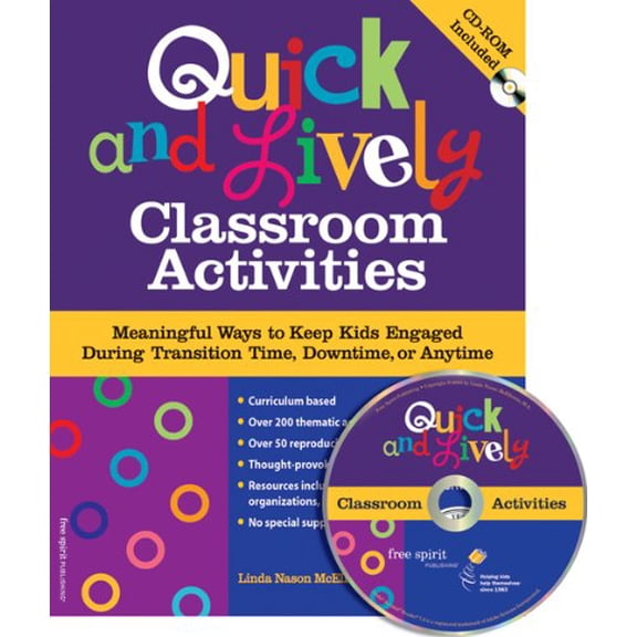 Pre-Owned Quick and Lively Classroom Activities : Meaningful Ways to Keep Kids Engaged During Transition Time, Downtime, or Anytime