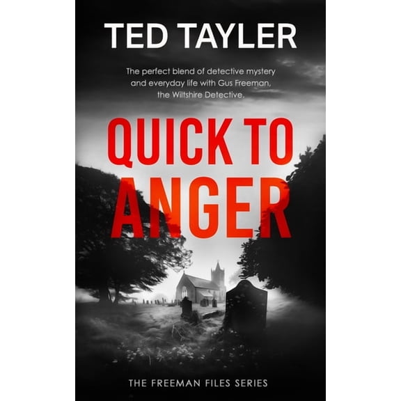 The Freeman Files Quick to Anger: A Cold Case Murder Mystery Series, Book 21, (Paperback)