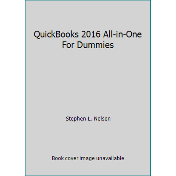 Pre-Owned Quickbooks 2016: All-in-one for Dummies (Paperback) 111912607X 9781119126072