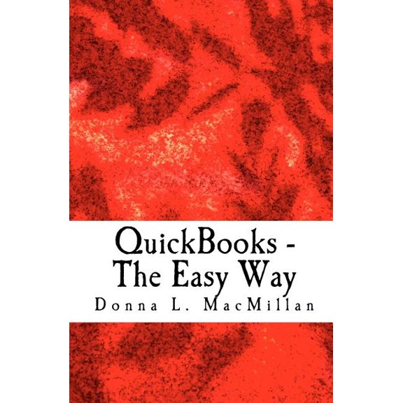 QuickBooks - The Easy Way: Setting Up QuickBooks Right (Paperback)