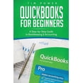 QuickBooks for Beginners: A Step-by-Step Guide to Bookkeeping ...