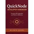 thumbnail image 1 of QuickNode Developer Handbook: Practical API Integration and Platform Reference, (Paperback), 1 of 1