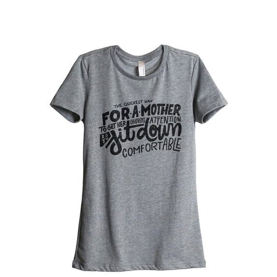 Quickest way for a mother Women's Fashion Relaxed T-Shirt Tee Heather Gray X-Large