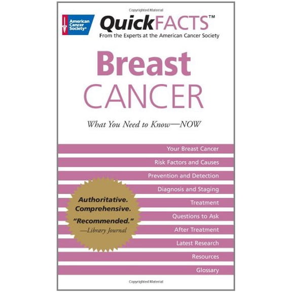Pre-Owned Quickfacts Breast Cancer: What You Need to Know-NOW (Paperback) 1604430311 9781604430318