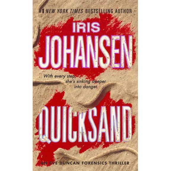 Pre-Owned Quicksand: An Eve Duncan Forensics Thriller (Paperback) by Iris Johansen