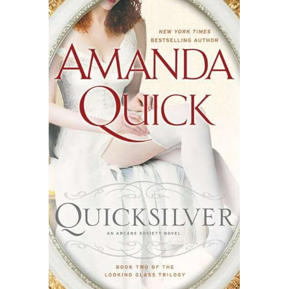 Pre-Owned Quicksilver: Book Two of the Looking Glass Trilogy (Hardcover) by Amanda Quick