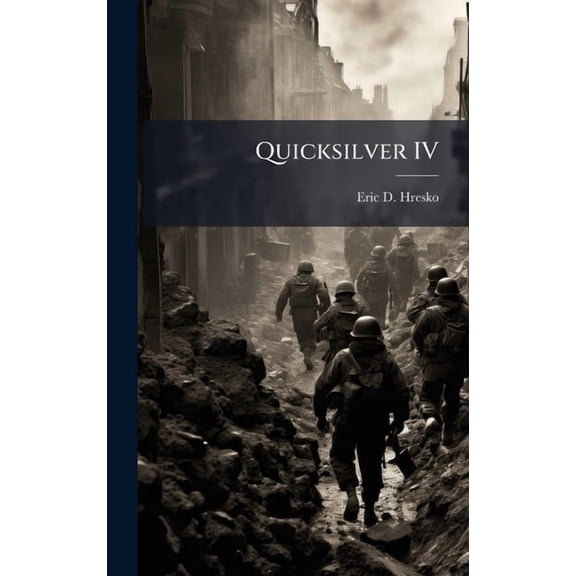 Quicksilver IV, (Hardcover)