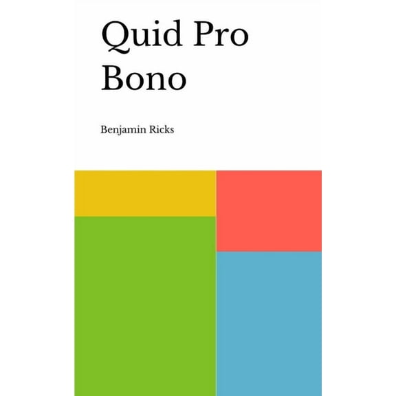 Quid Pro Bono, (Paperback)