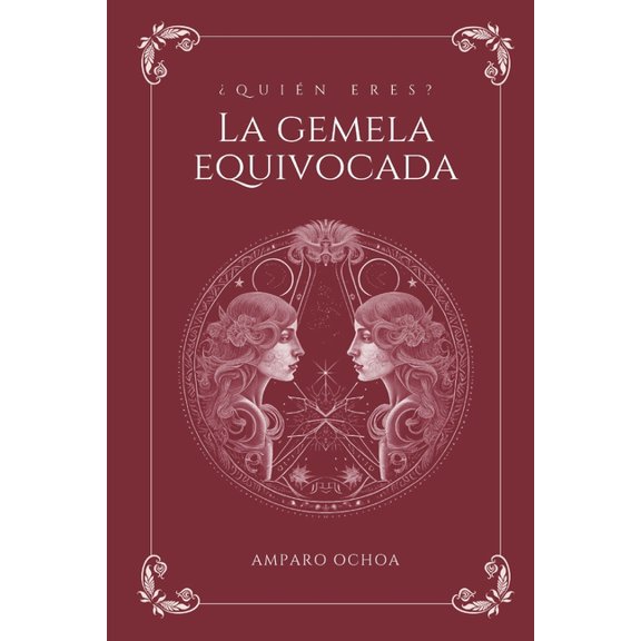 Quien Eres?: "La Gemela Equivocada", (Paperback)