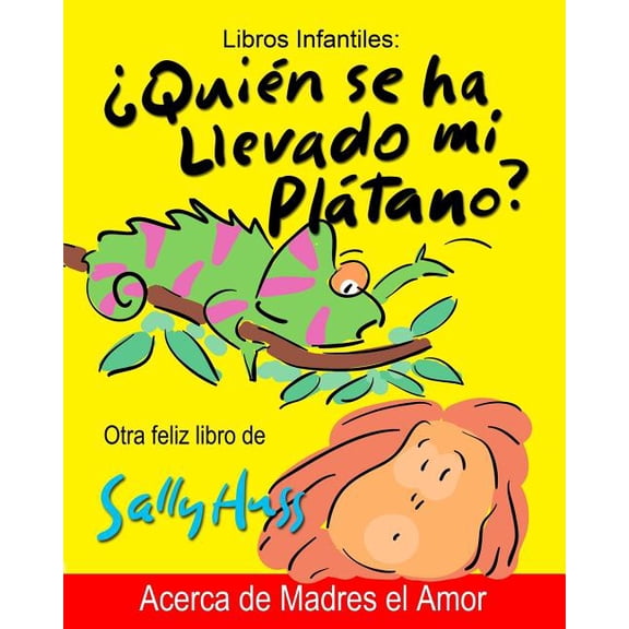 Quien Se Ha Llevado Mi Platano, (Paperback)