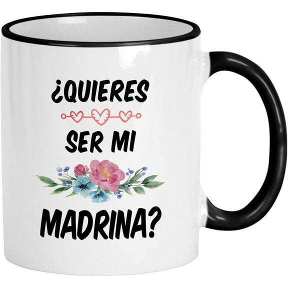 Quieres Ser Mi Madrina Gift. Will You Be My Madrina For Bautizo In Spanish. Regalo De Propuesta Para Padrinos. (11 oz Black Handle/Rim)