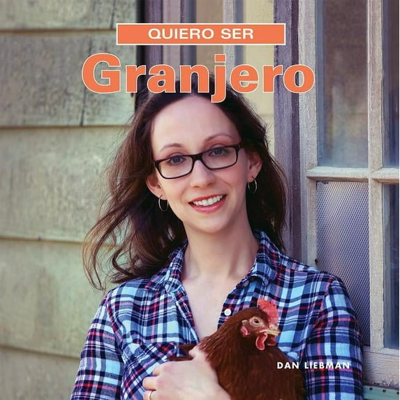 Quiero: Quiero Ser Granjero (Paperback)