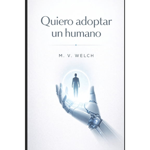 Quiero adoptar un humano, (Paperback)