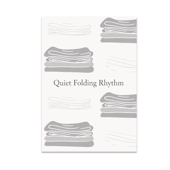 Quiet Folding Rhythm Poster Art - Laundry Room Decor - 13x19 Poster Print