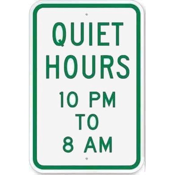Quiet Hours 10 PM \u2013 8 AM Sign Metal Sign 12X8 Inches