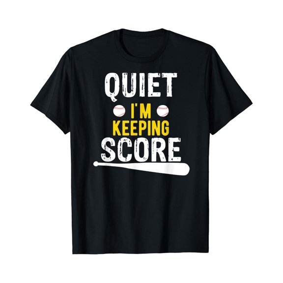 Quiet I'M Keeping Score Scorekeeper Baseball T-Shirt Size S-5XL