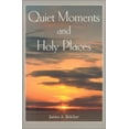 thumbnail image 1 of Pre-Owned Quiet Moments and Holy Places: Reflections in Solitude (Paperback) 0880282347 9780880282345, 1 of 1