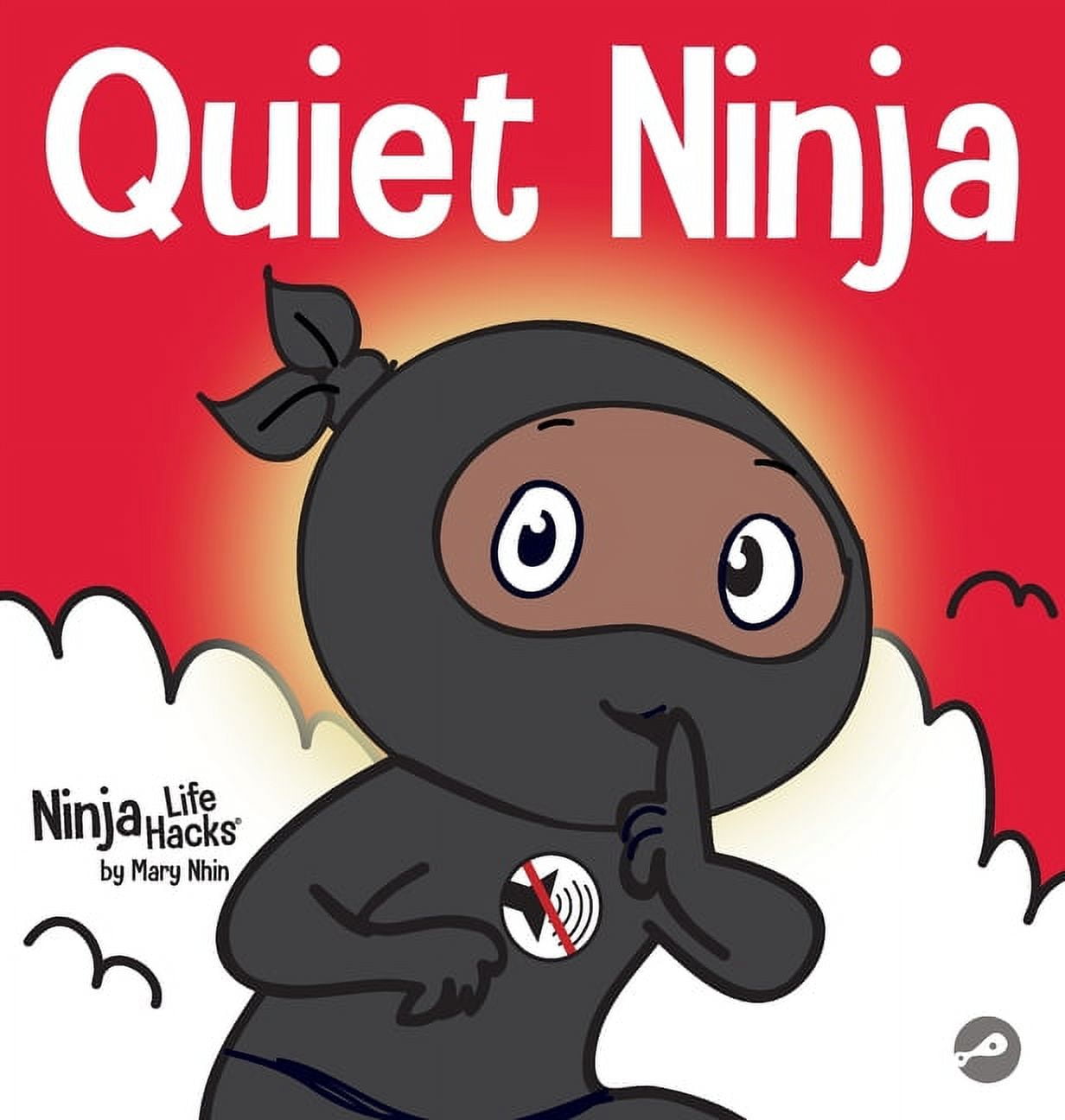 Train Your Mind Like a Ninja: 30 Secret Skills for Fun, Focus, and  Resilience - 9781611809039