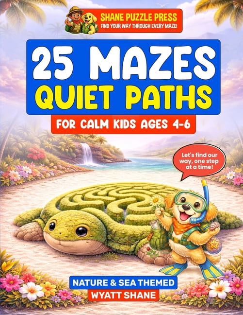Quiet Paths 25 Mazes: Quiet Paths for Calm kids ages 4-6: Large, Simple Mazes Designed for Calm Focus - A Sensory-Friendly Puzzle Bo, (Paperback)