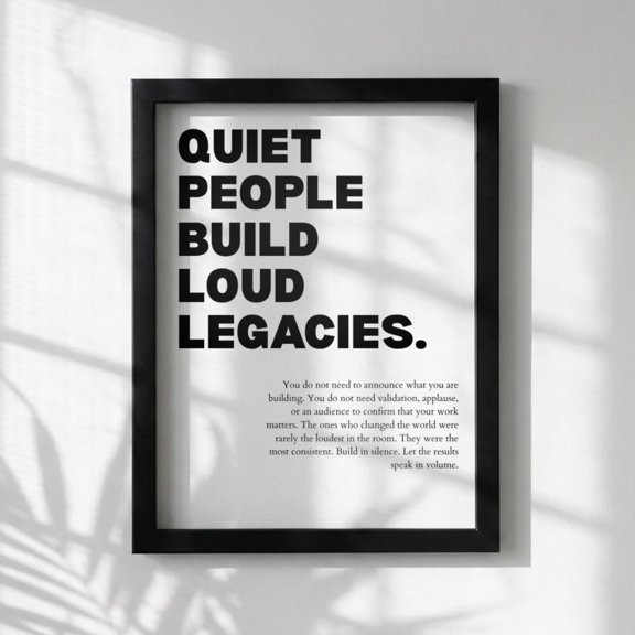 Quiet People Build Loud Legacies Powerful Motivational Wall Art Success Quote Modern Office Decor Home Unframed Paper Print