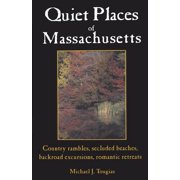 Quiet Places of Massachusetts, Paperback