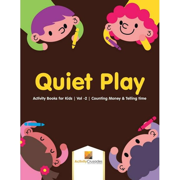 Quiet Play: Activity Books for Kids Vol -2 Counting Money & Telling time, (Paperback)
