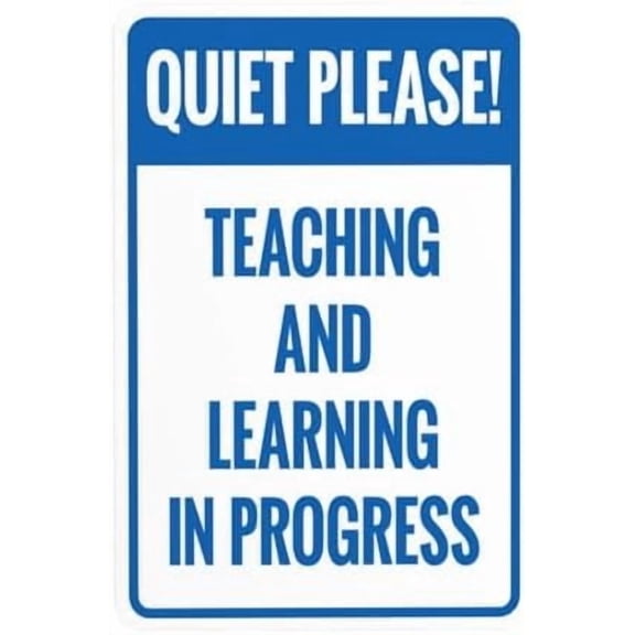 Quiet Please Teaching And Learning In Progress Warning Sign, Door Metal Signs for Business Home Outdoor Indoor Road Yard Garage Street Wall Caution Custom Decor 8 x 12 Inch