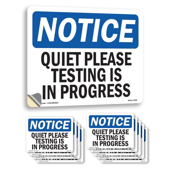 Quiet Please Testing Is In Process OSHA Notice Vinyl Decal Label 10 Inch x 7 Inch - 10 Pack