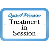 Quiet Please Treatment in Session Sign