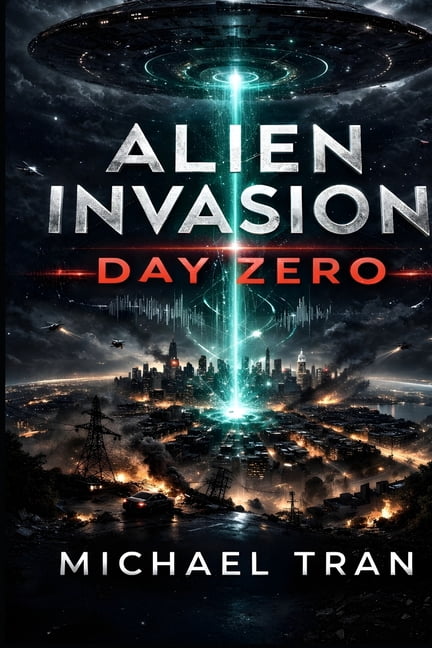Quiet Sky Alien Invasion: Day Zero: A First Contact Science Fiction ...