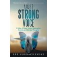 thumbnail image 1 of Quiet Strong Voice : A Voice of Hope Amidst Depression, Anxiety, and Suicidal Thoughts, 1 of 1