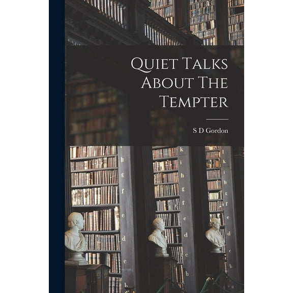 Quiet Talks About The Tempter, (Paperback)