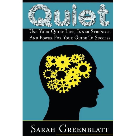 Quiet People: Quiet: Use Your Quiet Life, Inner Strength and Power For Your Guide To Success (Paperback)