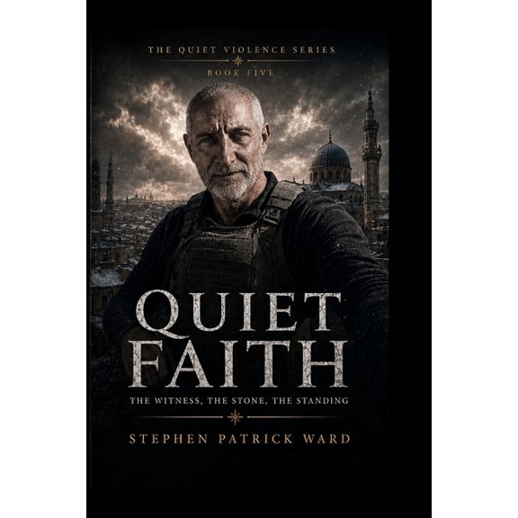 Quiet Violence Quiet Faith: Quiet Violence - Book Five, (Paperback)