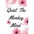 thumbnail image 1 of Quiet the Monkey Mind: Dot Grid Writing Journal Diary, 1 of 1