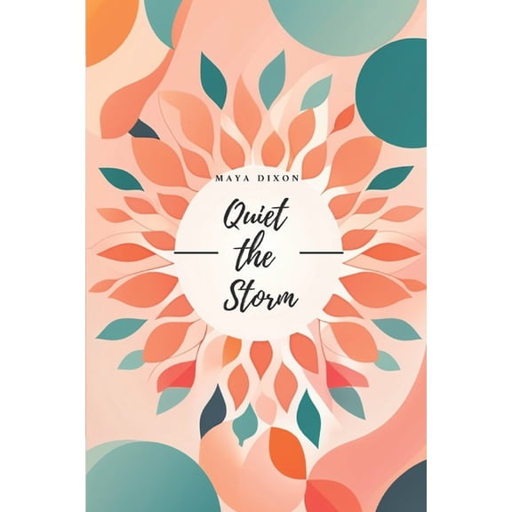 Quiet the Storm: Mindfulness from the First Step to Full Awakening, (Paperback)