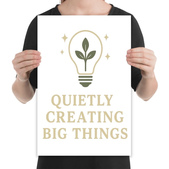 Creating Big Things Poster - Wall Decor for Creatives Gift