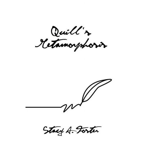 Quill's Metamorphosis, (Paperback)