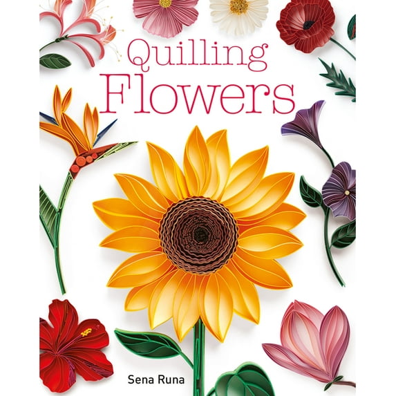 Quilling Flowers (Paperback)