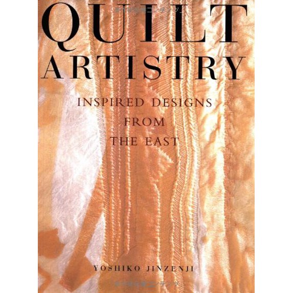 Pre-Owned Quilt Artistry: Inspired Designs from the East (Hardcover) 4770027567 9784770027566