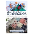 thumbnail image 1 of Quilt-As-You-Go Rebranded: A Comprehensive Guide to Creating Stunning Quilts with Ease, (Paperback), 1 of 1