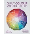 thumbnail image 1 of Quilt Colour Workshop: Creative Colour Combinations for Quilters, (Paperback), 1 of 1