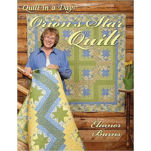 Quilt In A Day-Orion's Star Quilt