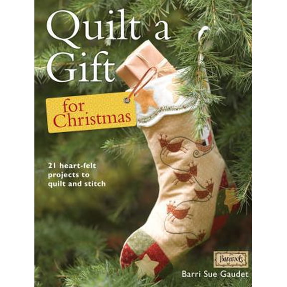 Pre-Owned Quilt a Gift for Christmas: 21 Beautiful Projects to Quilt and Stitch (Paperback) 1446301842 9781446301845