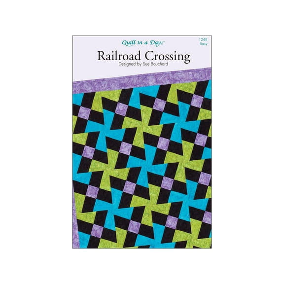 Quilt in a Day Railroad Crossing Ptrn