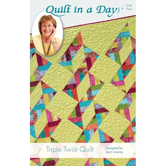 Quilt in a Day Triple Twist Quilt Pattern Designed by Joan Laisney