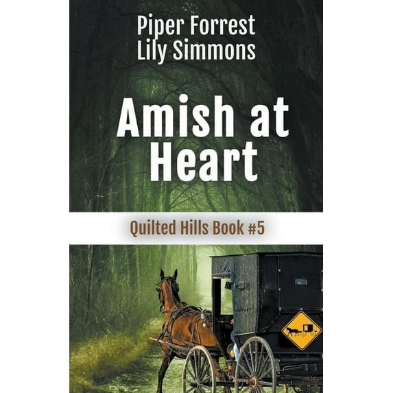 Quilted Hills Amish At Heart, Book 5, (Paperback)